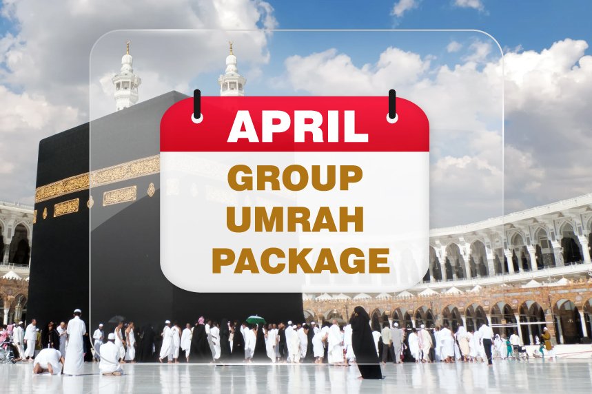 April Group Umrah Package