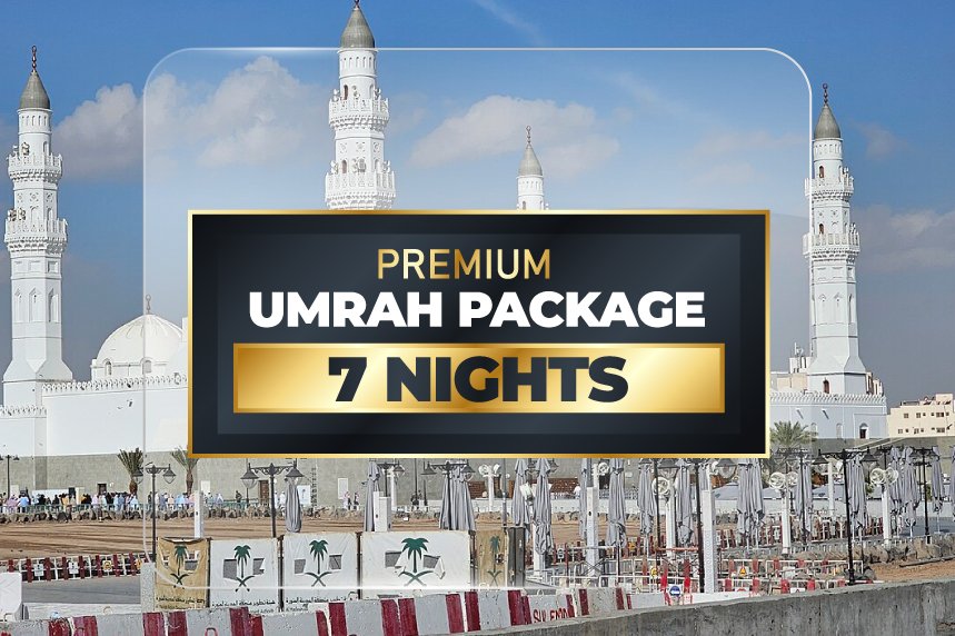 Premium Umrah Packages 7 Nights