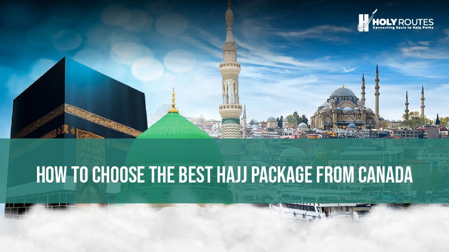 Hajj Package from Canada